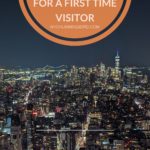 Top Things to Do in New York for a First Time Visitor